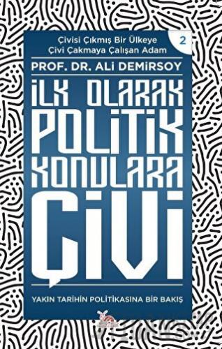 İlk Olarak Politik Konulara Çivi Ali Demirsoy