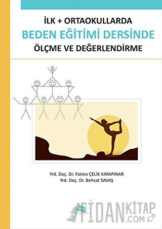 İlk - Ortaokullarda Beden Eğitimi Dersinde Ölçme ve Değerlendirme