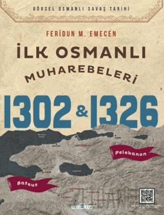 İlk Osmanlı Muharebeleri Bafeus 1302 & Pelekanon 1329