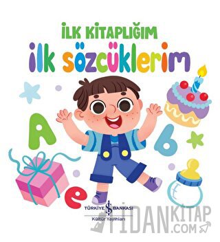 İlk Sözcüklerim - İlk Kitaplığım (Ciltli)