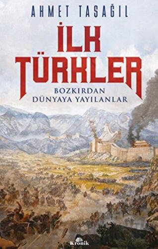 İlk Türkler Ahmet Taşağıl