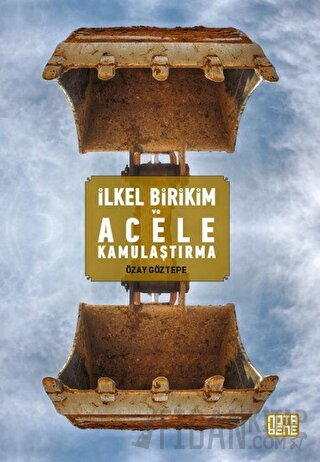İlkel Birikim ve Acele Kamulaştırma