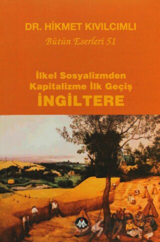 İlkel Sosyalizmden Kapitalizme İlk Geçiş - İngiltere