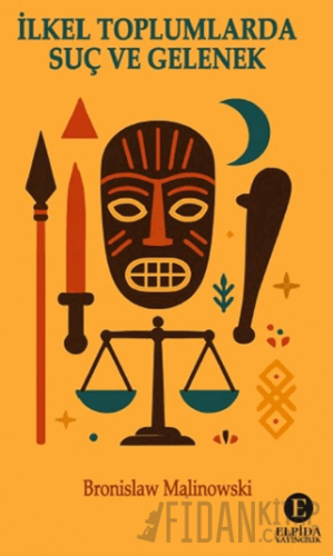 İlkel Toplumlarda Suç ve Gelenek