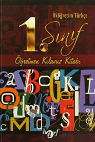İlköğretim 1. Sınıf Türkçe Öğretmen Kılavuz Kitabı Fatma Karafilik