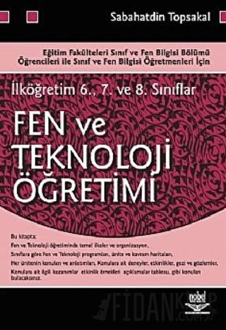 İlköğretim 6. 7. ve 8. Sınıflar İçin Fen ve Teknoloji Öğretimi