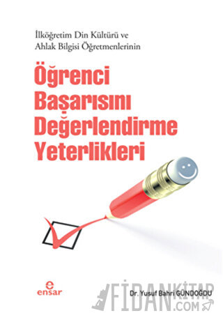 İlköğretim Din Kültürü ve Ahlak Bilgisi Öğretmenlerinin Öğrenci Başarısını Değerlendirme Yeterlikleri