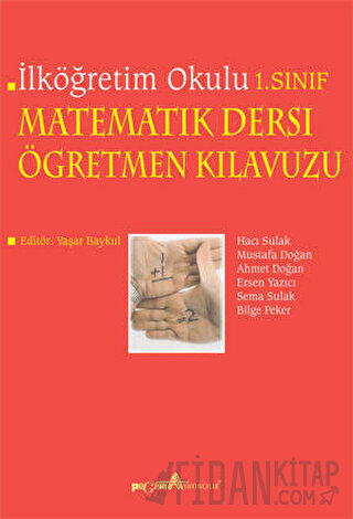 İlköğretim Okulu 1. Sınıf Matematik Dersi Öğretmen Kılavuzu