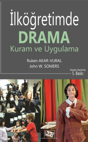 İlköğretimde Drama: Kuram ve Uygulama