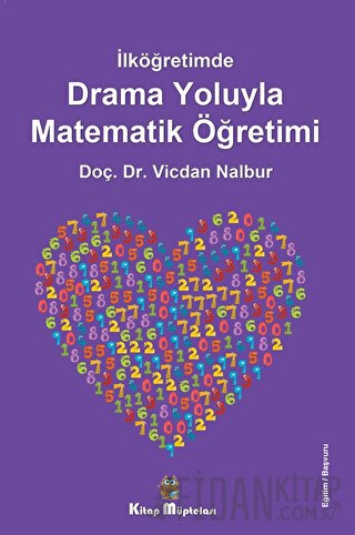 İlköğretimde Drama Oyunlarıyla Matematik Öğretimi Vicdan Nalbur