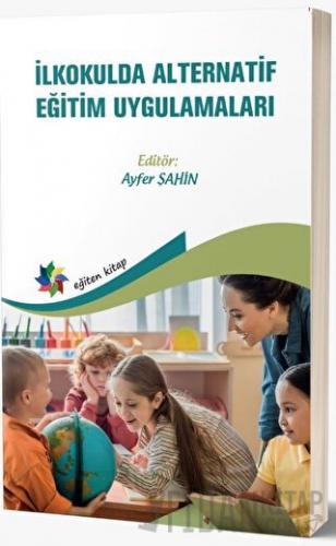 İlkokulda Alternatif Eğitim Uygulamaları