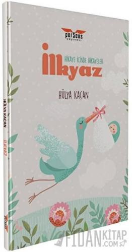 İlkyaz - Hikaye İçinde Hikayeler