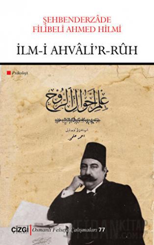 İlm-i Ahvali’r-Ruh Şehbenderzade Filibeli Ahmed Hilmi