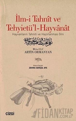 İlm-i Tahnit ve Tehyietü'l-Hayvanat (Osmanlıca Aslı İle)