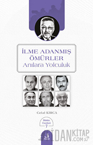İlme Adanmış Ömürler