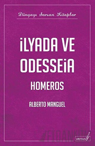 İlyada ve Odysseia Alberto Manguel