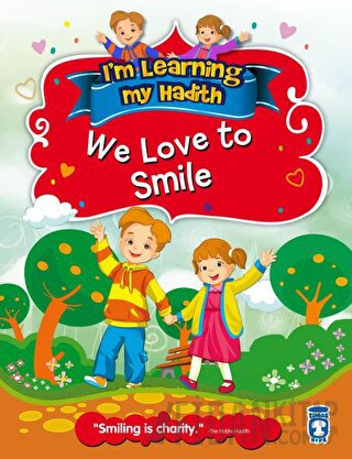 I'm Learning My Hadith - We Love to Smile Nur Kutlu