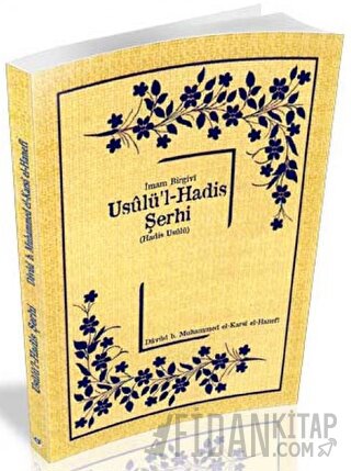 İmam Birgivi Usulü'l-Hadis Şerhi