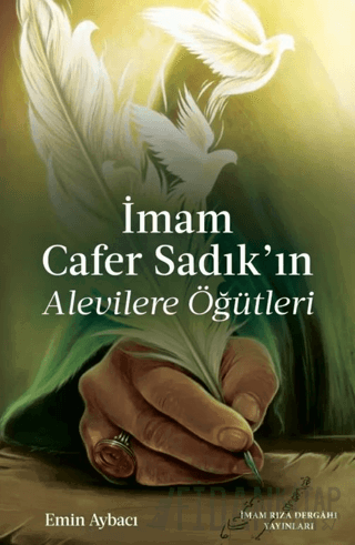İmam Cafer Sadık'ın Alevilere Öğütleri