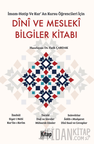 İmam Hatip ve Kur'an Kursu Öğrencileri İçin Dini ve Mesleki Bilgiler Kitabı