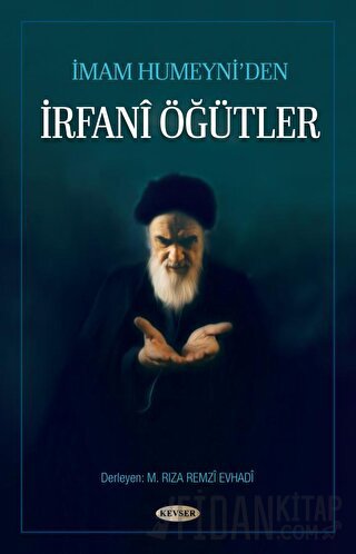 İmam Humeyni’den İrfani Öğütler