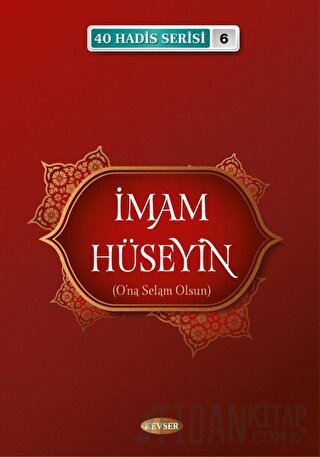 İmam Hüseyin (A.S) (40 Hadis Serisi 6)