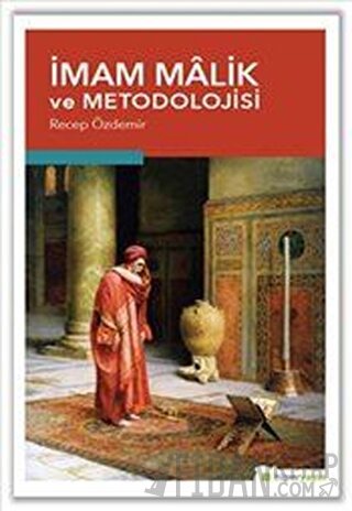 İmam Malik ve Metodolojisi