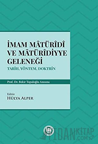 İmam Matüridi ve Matüridiyye Geleneği