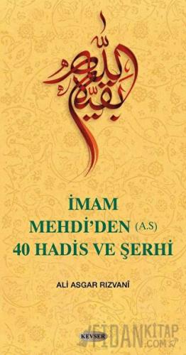 İmam Mehdi’den (A.S) 40 Hadis ve Şerhi