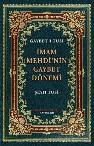 İmam Mehdi'nin Gaybet Dönemi (Gaybet-i Tusi)