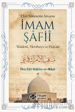 İmam Şafii - Akidesi, Menheci ve Hayatı