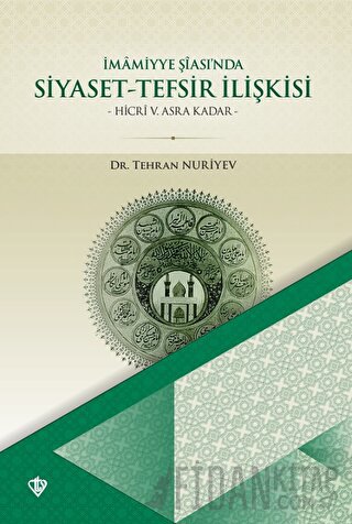 İmamiyye Şiasında Siyaset Tefsir İlişkisi