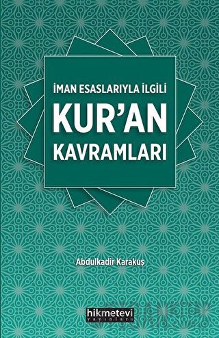 İman Esaslarıyla İlgili Kur'an Kavramları