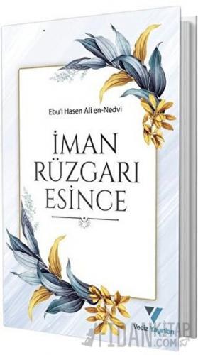 İman Rüzgarı Esince