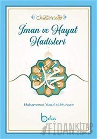 İman Ve Hayat Hadisleri