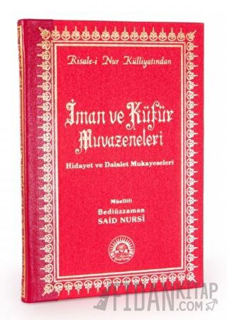 İman ve Küfür Muvazeneleri Orta Boy Sırtı Deri (Ciltli)