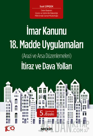 İmar Kanunu 18. Madde Uygulamaları İtiraz ve Dava Yolları