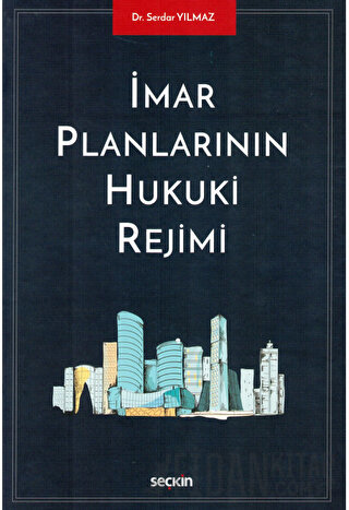İmar Planlarının Hukuki Rejimi (Ciltli)