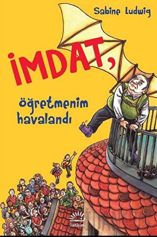 İmdat, Öğretmenim Havalandı