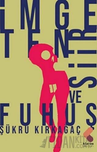 İmge, Ten, Şiir ve Fuhuş