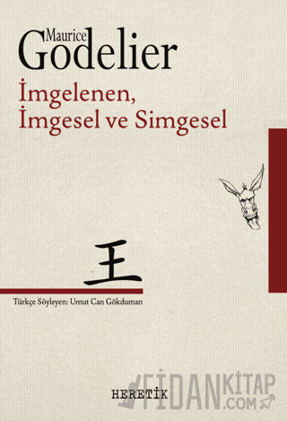 İmgelenen, İmgesel ve simgesel Maurice Godelier