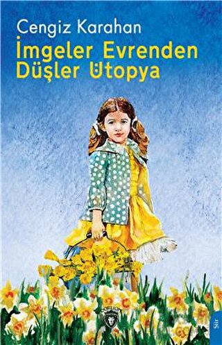 İmgeler Evrenden Düşler Ütopya