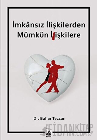 İmkansız İlişkilerden Mümkün İlişkilere