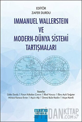 Immanuel Wallerstein ve Modern-Dünya Sistemi Tartışmaları Asiye Kemik