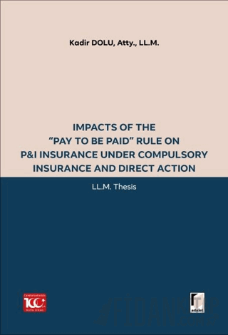 Impacts of the “Pay to be Paid” Rule on P&I Insurance Under Compulsory Insurance and Direct Action