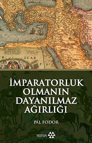 İmparatorluk Olmanın Dayanılmaz Ağırlığı