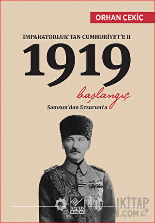 İmparatorluk’tan Cumhuriyet’e 2 / 1919 Başlangıç Orhan Çekiç