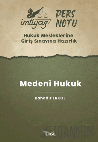 İmtiyaz HMGS Ders Notları Medeni Hukuk Bahadır Erkol