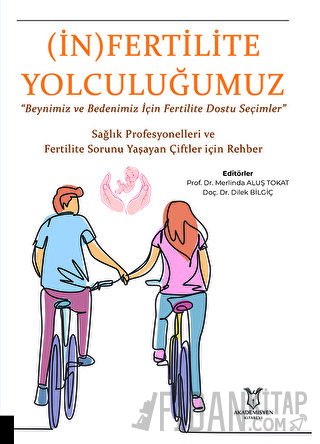 (İn) Fertilite Yolculuğumuz