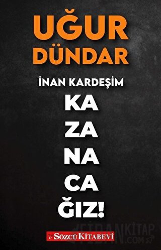 İnan Kardeşim Kazanacağız!